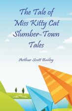 Tale of Miss Kitty Cat Slumber-Town Tales