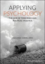 Applying Psychology - The Case of Terrorism and Political Violence