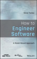 How to Engineer Software - A Model-Based Approach