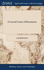 General Treatise of Mensuration