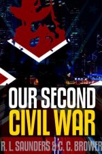 Our Second Civil War