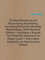 12-Step Workbook for Recovering Alcoholics, Including Powerful 4th-Step Worksheets, 2018 Revised Edition - Includes a Simple Yet Powerful Approach to