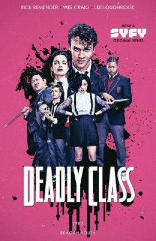 Deadly Class Volume 1: Reagan Youth Media Tie-In