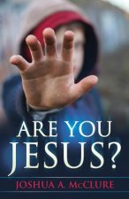 Are You Jesus?
