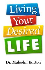 Living Your Desired Life