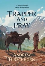 Trapper and Pray