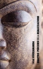 I Quattro Percorsi Della Realizzazione Spirituale