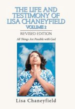 Life and Testimony of Lisa Chaneyfield Volume 2