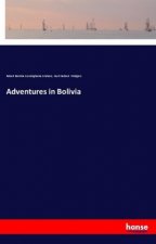 Adventures in Bolivia