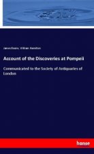 Account of the Discoveries at Pompeii