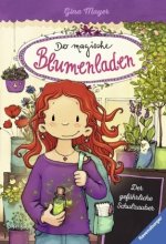Der magische Blumenladen: Der gefährliche Schulzauber