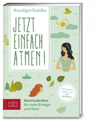 Jetzt einfach atmen!