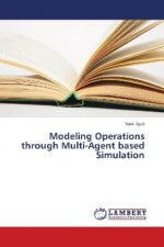 Modeling Operations through Multi-Agent based Simulation