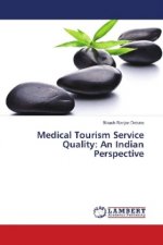 Medical Tourism Service Quality: An Indian Perspective