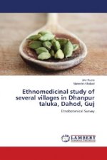 Ethnomedicinal study of several villages in Dhanpur taluka, Dahod, Guj