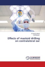 Effects of mastoid drilling on contralateral ear