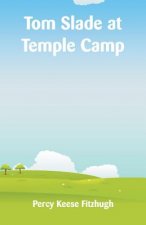 Tom Slade at Temple Camp