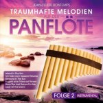 Traumhafte Melodien auf der Panflöte. Folge.2, 1 Audio-CD