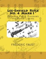 Lee-Enfield Rifle No. 4: Phantom Parts Diagrams and Parts Listing