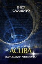 Acuba: Trappola da un altro mondo