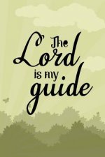 The Lord is My Guide