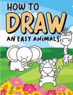 How to draw an easy Animals: Step by Step, Large Drawing books for kids