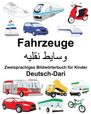 Deutsch-Dari Fahrzeuge Zweisprachiges Bildwörterbuch für Kinder