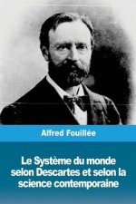 Le Syst?me du monde selon Descartes et selon la science contemporaine