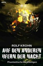 Auf den anderen Ufern der Nacht