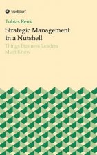 Strategic Management in a Nutshell