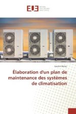Élaboration d'un plan de maintenance des syst?mes de climatisation