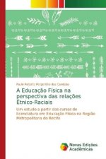 Educacao Fisica na perspectiva das relacoes Etnico-Raciais