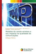 Modelos de canais wireless e seu impacto na qualidade de comunicacoes