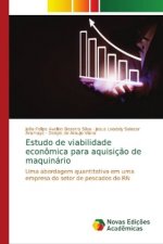 Estudo de viabilidade economica para aquisicao de maquinario