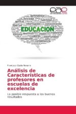 Analisis de Caracteristicas de profesores en escuelas de excelencia
