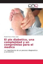 pie diabetico, una complejidad y un compromiso para el medico