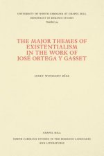 Major Themes of Existentialism in the Work of Jose Ortega y Gasset