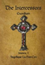 The Intercessors - Exordium