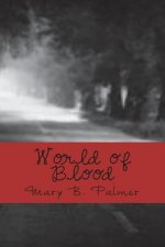 World of Blood: The Adventure Begins