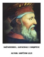 Gjergj Kastrioti Skëndërbeu, Gjenerali I Shqipeve