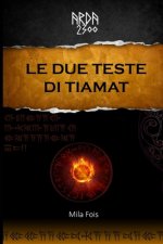 ARDA 2300 - Le due teste di Tiamat
