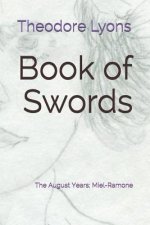 Book of Swords: The August Years; Miel-Ramone