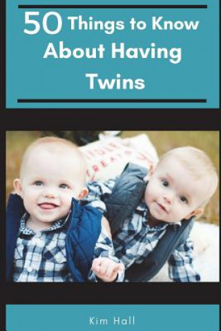 50 Things to Know About Having Twins: The Honest Truth About Twins