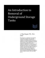 An Introduction to Removal of Underground Storage Tanks