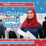 Quien Puede Votar? (Who Can Vote?)