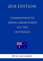 Commonwealth Serum Laboratories Act 1961 (Australia) (2018 Edition)