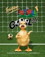 Jogando Futebol 1: Habilidades Fundamentais / Caracteristicas
