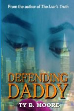 Defending Daddy: The Moss Family Saga