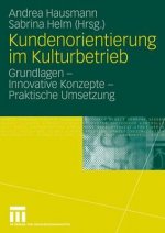 Kundenorientierung Im Kulturbetrieb