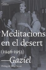 MEDITACIONS EN EL DESERT (1946-1953)